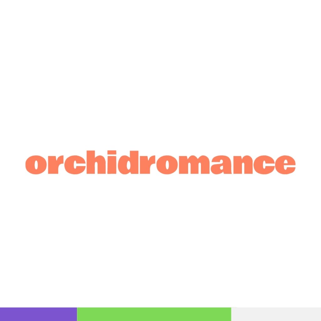 OrchidRomance Site Review—Tools, Costs & How It Works